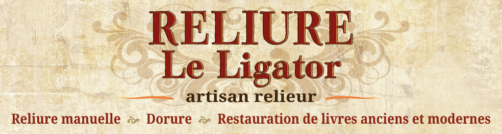 reliure le ligator - artisan relieur à bayonne